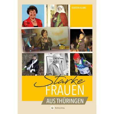 9783831332502 - Starke Frauen   Starke Frauen aus Thüringen - Kerstin Klare Gebunden