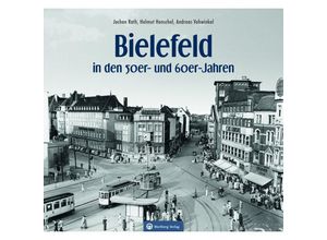 9783831333493 - Bielefeld in den 50er- und 60er-Jahren - Jochen Rath Helmut Henschel Andreas Vohwinkel Gebunden