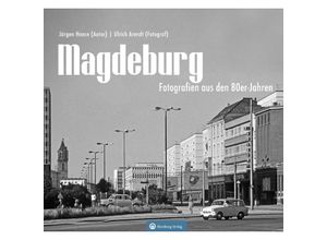 9783831333530 - Magdeburg - Fotografien aus den 80er-Jahren - Jürgen Haase Ulrich Arendt Gebunden