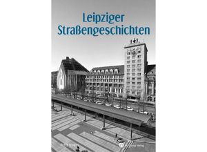 9783831335565 - Leipziger Straßengeschichten - Petra Mewes Gebunden