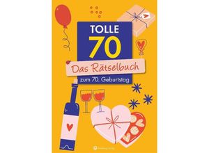 9783831335619 - Tolle 70! Das Rätselbuch zum 70 Geburtstag - Ursula Herrmann Wolfgang Berke Kartoniert (TB)