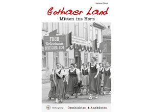 9783831335664 - Geschichten und Anekdoten aus dem Gothaer Land - Hartmut Ellrich Gebunden