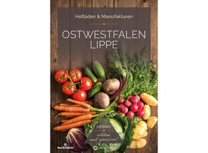 9783831335916 - Ostwestfalen Lippe (OWL) - Hofläden & Manufakturen - Matthias Rickling Taschenbuch