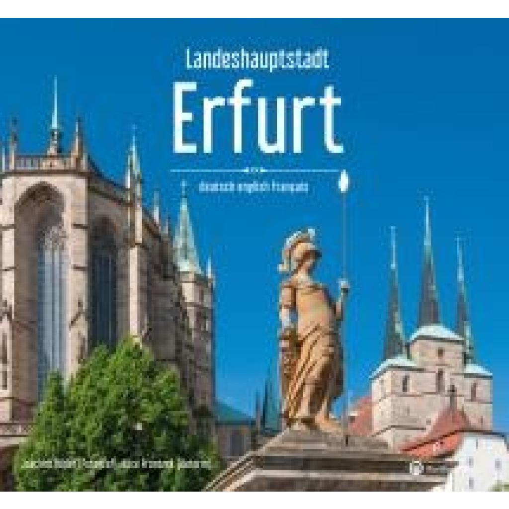 9783831336029 - Frontzek Alice Landeshauptstadt Erfurt - Ein Bildband in drei Sprachen (deutsch   english   français)
