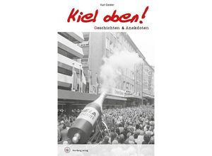 9783831336159 - Geschichten und Anekdoten   Geschichten und Anekdoten aus Kiel - Kurt Geisler Gebunden