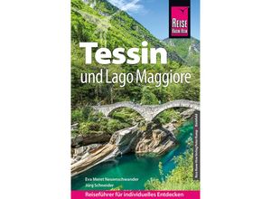 9783831737147 - Reiseführer   Reise Know-How Reiseführer Tessin und Lago Maggiore - Eva Meret Neuenschwander Jürg Schneider Kartoniert (TB)