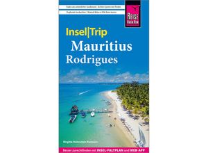 9783831737291 - InselTrip   Reise Know-How InselTrip Mauritius und Rodrigues - Birgitta Holenstein Ramsurn Kartoniert (TB)