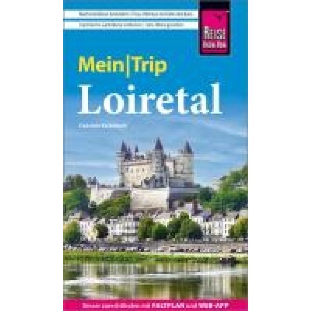 9783831737956 - Kalmbach Gabriele Reise Know-How MeinTrip Loiretal