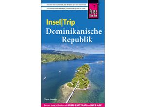 9783831737963 - Reise Know-How InselTrip Dominikanische Republik - Timm Humpfer Kartoniert (TB)