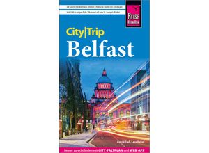 9783831738038 - Reise Know-How CityTrip Belfast - Astrid Fieß Lars Kabel Kartoniert (TB)