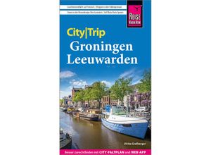 9783831738120 - Reise Know-How CityTrip Groningen und Leeuwarden - Ulrike Grafberger Kartoniert (TB)