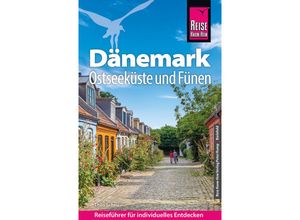 9783831738380 - Reise Know-How Reiseführer Dänemark - Ostseeküste und Fünen - Thilo Scheu Kartoniert (TB)