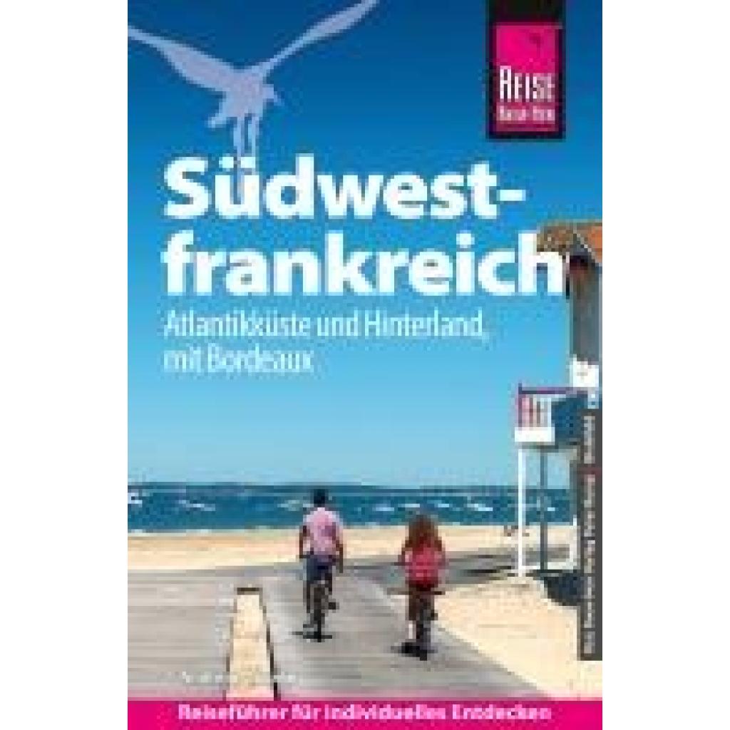 9783831738618 - Drouve Andreas Reise Know-How Reiseführer Südwestfrankreich - Atlantikküste und Hinterland mit Bordeaux