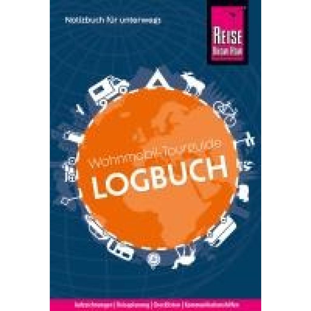 9783831738922 - Feldmann Franziska Reise Know-How Wohnmobil-Tourguide Logbuch Notizbuch für unterwegs