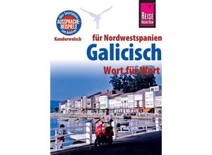 9783831764709 - Reise Know-How Sprachführer Galicisch - Wort für Wort - David Casado Neira Katharina Diestelmeier Kartoniert (TB)