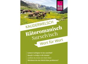 9783831765898 - Reise Know-How Sprachführer Rätoromanisch (Surselvisch) - Wort für Wort - Gereon Janzing Kartoniert (TB)