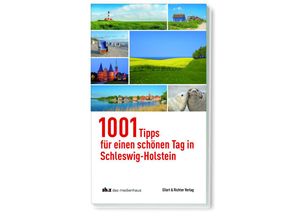 9783831907496 - 1001 Tipps für einen schönen Tag in Schleswig-Holstein Kartoniert (TB)