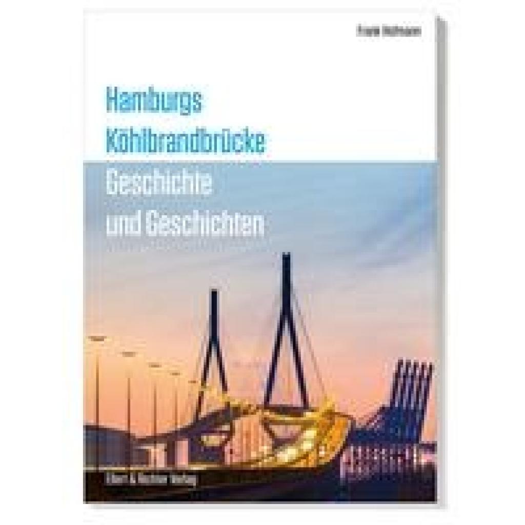 9783831908431 - Hofmann Frank Hamburgs Köhlbrandbrücke