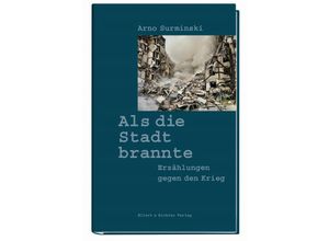 9783831908516 - Als die Stadt brannte - Arno Surminski Gebunden