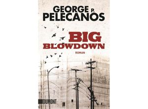 9783832161750 - Big Blowdown - George P Pelecanos Taschenbuch