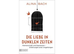 9783832164713 - Die Liebe in dunklen Zeiten - Alina Bach Taschenbuch