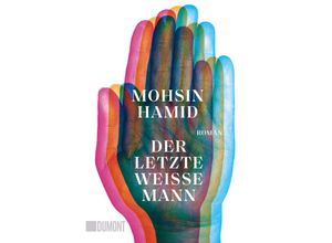 9783832166953 - Der letzte weiße Mann - Mohsin Hamid Taschenbuch