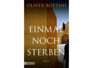 9783832166960 - Einmal noch sterben - Oliver Bottini Taschenbuch