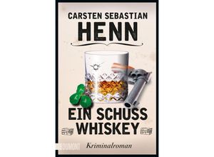 9783832167004 - Ein Schuss Whiskey - Carsten Sebastian Henn Taschenbuch