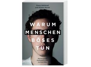 9783832167134 - Warum Menschen Böses tun - Gwen Adshead Eileen Horne Taschenbuch