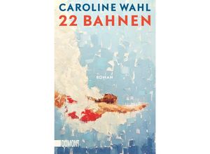 9783832167240 - 22 Bahnen - Caroline Wahl Taschenbuch