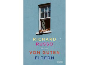 9783832168131 - Von guten Eltern - Richard Russo Gebunden