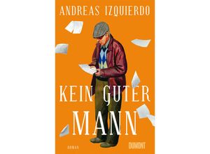 9783832168179 - Kein guter Mann - Andreas Izquierdo Gebunden