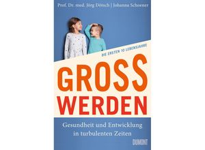 9783832168308 - Großwerden - Jörg Dötsch Johanna Schoener Gebunden