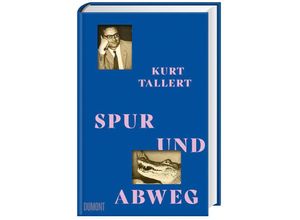 9783832168360 - Spur und Abweg - Kurt Tallert Gebunden