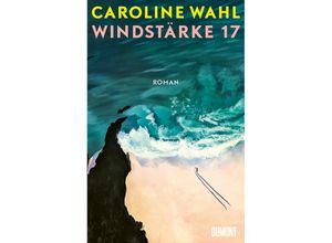 9783832168414 - Windstärke 17 - Caroline Wahl Gebunden