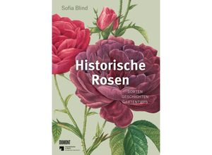 9783832169268 - Historische Rosen - Sofia Blind Gebunden