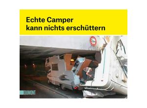 9783832169473 - Echte Camper kann nichts erschüttern Taschenbuch