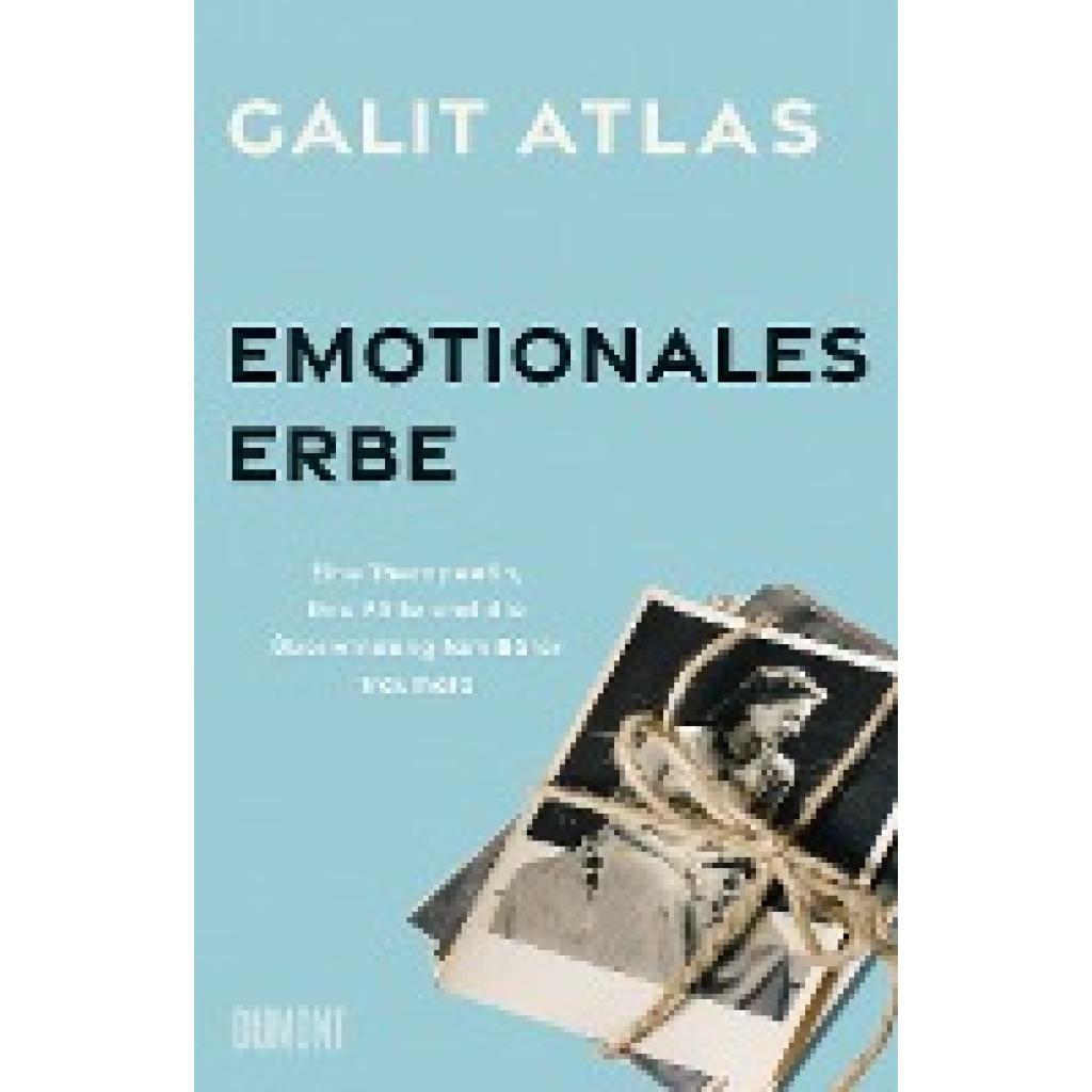 9783832181253 - Emotionales Erbe - Galit Atlas Gebunden 9783832181253 - Emotionales Erbe - Galit Atlas Gebunden
