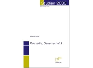 9783832480394 - Quo vadis Gewerkschaft? - Martin Hille Kartoniert (TB)