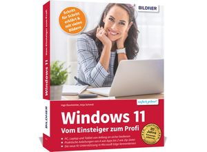 9783832804992 - Windows 11 - Vom Einsteiger zum Profi - Inge Baumeister Anja Schmid Kartoniert (TB)