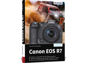 9783832805616 - Canon EOS R7 - Kyra Sänger Christian Sänger Kartoniert (TB)