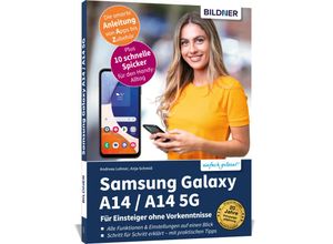 9783832806163 - Samsung Galaxy A14 5G - Für Einsteiger ohne Vorkenntnisse - Anja Schmid Andreas Lehner Kartoniert (TB)