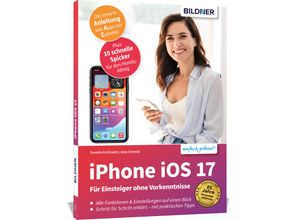 9783832806279 - Apple iPhone mit iOS 17 - Für Einsteiger ohne Vorkenntnisse - Anja Schmid Daniela Eichlseder Kartoniert (TB)