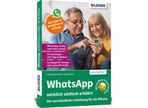 9783832806613 - WhatsApp wirklich einfach erklärt - Die verständliche Anleitung für Ihr iPhone - Anja Schmid Daniela Eichlseder Kartoniert (TB)