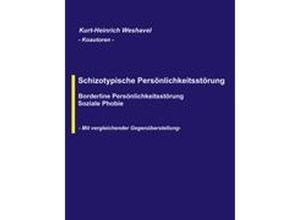 9783833003820 - Schizotypische Persönlichkeitsstörung - Kurt-Heinrich Weshavel Kartoniert (TB)