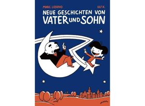 9783833231766 - Neue Geschichten von Vater und SohnBd1 - Marc Lizano Ulf K Gebunden