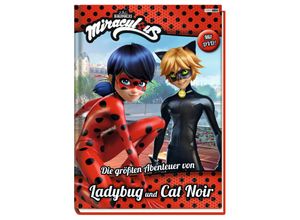 9783833236747 - Miraculous Die größten Abenteuer von Ladybug und Cat Noir m DVD - Katrin Zuschlag Gebunden