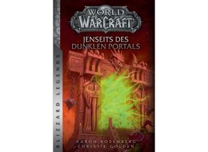 9783833237782 - World of Warcraft   World of Warcraft Jenseits des dunklen Portals - Aaron Rosenberg Christie Golden Kartoniert (TB)