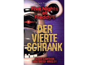 9783833237812 - Five Nights at Freddys Der vierte Schrank - Scott Cawthon Kira Breed-Wrisley Kartoniert (TB)