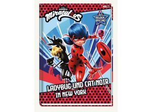 9783833240126 - Miraculous Ladybug und Cat Noir in New York - Claudia Weber Gebunden